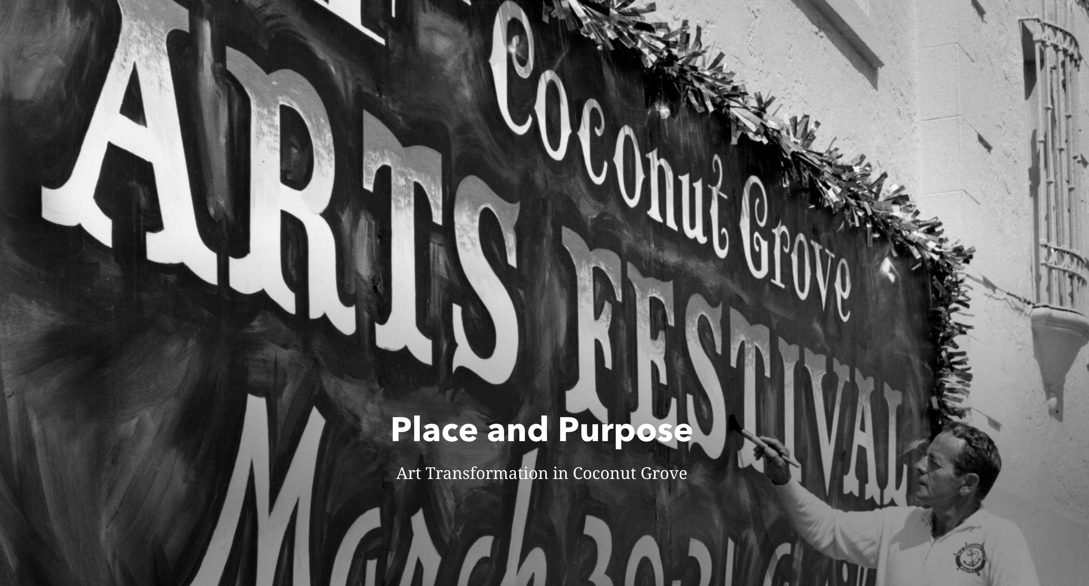 Place and Purpose: Art Transformation in Coconut Grove